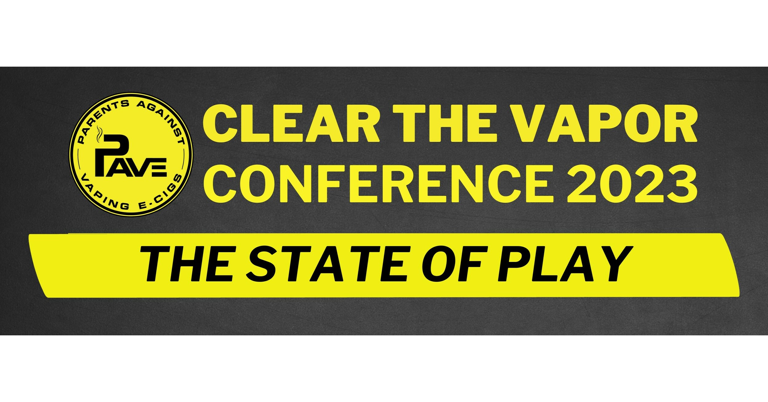 Parents Against Vaping eCigarettes (PAVe) Hosted Third Annual Clear