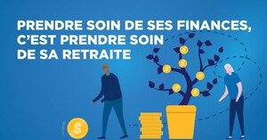 Mois de la littératie financière : prendre soin de ses finances, c'est prendre soin de sa retraite