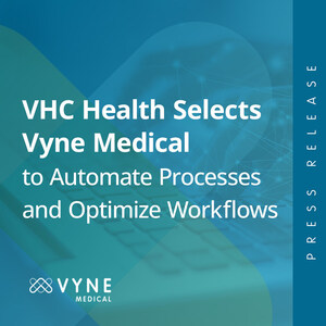 VHC Health Selects Vyne Medical to Automate Processes and Optimize Workflows