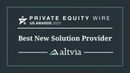 Private Equity Industry Recognizes Altvia with Prestigious 'Best New Solution Provider' Award