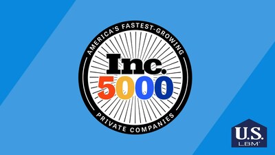 Leading building materials distributor US LBM included on the prestigious Inc. 5000 list