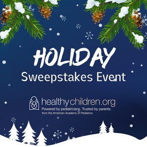 HealthyChildren.org Rings in the Holidays With a 7-Day Sweepstakes Event
