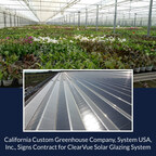 California Custom Greenhouse Company, System USA, Inc., Signs Contract for ClearVue Solar Glazing System