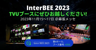 Invitation à rejoindre les réseaux TVU à InterBEE 2023 !