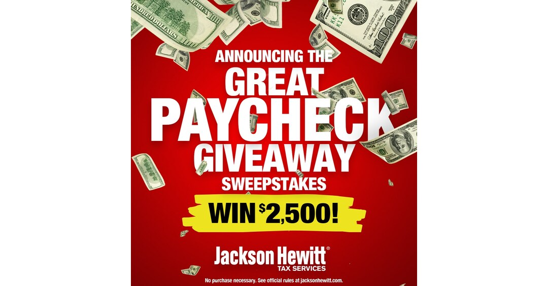 JACKSON HEWITT ANNOUNCES THE GREAT PAYCHECK GIVEAWAY