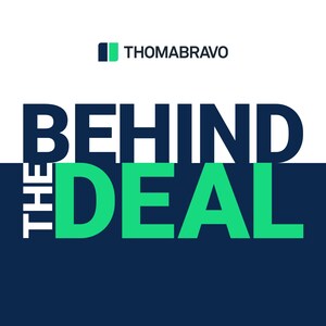 Thoma Bravo's Behind the Deal Podcast Launches Season Two