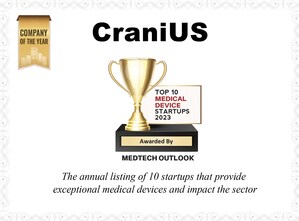 CraniUS Named Company of the Year: Top Medtech Start-up 2023 by Medtech Outlook