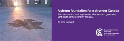 A Strong Foundation for a Stronger Canada (CNW Group/Canadian Construction Association (CCA))