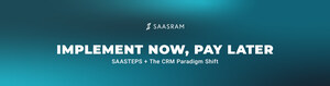 SAASTEPS Announces Deferred Payment Promotion to Support CRM Paradigm Shift