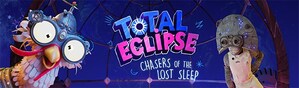TOTAL ECLIPSE: CHASERS OF THE LOST SLEEP