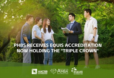 PHBS receives EQUIS Accreditation, now holding the "Triple Crown" (PRNewsfoto/Peking University HSBC Business School)