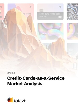 Totavi Unveils First-of-its-Kind Research Report on the Credit-Cards-as-a-Service Industry