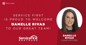 Service First Mortgage is Proud to Welcome Danelle Rivas
