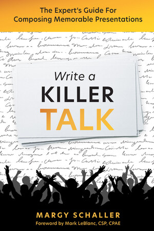 Presentation Expert Margy Schaller: Determine Your Big Idea And Speaker Style To Write A Talk With More Impact