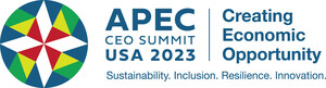 APEC CEO Summit 2023 will Prioritize Creating Economic Opportunity for the People of the Asia-Pacific