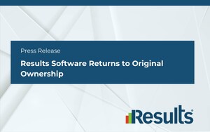 Results Software Returns to Original Ownership, Poised to Deliver Innovative and Revamped Product to Existing and Future Client