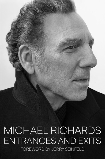 MICHAEL RICHARDS (A.K.A. SEINFELD'S KRAMER) MEMOIR "ENTRANCES AND EXITS" TO BE PUBLISHED BY PERMUTED PRESS - Vimarsana News