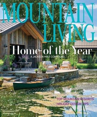 The November/December 2023 cover of Mountain Living marks WRJ Design’s fourth win of the coveted Home of the Year Award accolade for the best of mountain home design.