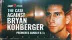 Court TV to debut 'The Case Against Bryan Kohberger' on Nov. 12