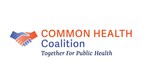 Leading Health Care Partners Announce The Common Health Coalition: Together for Public Health