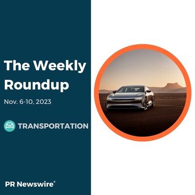 PR Newswire Weekly Transportation Press Release Roundup, Nov. 6-10, 2023. Photo provided by Lucid Group. https://prn.to/40qEckU