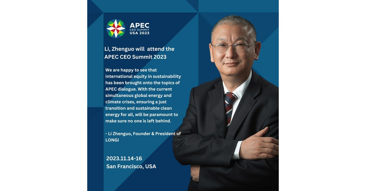 LONGi Founder Li Zhenguo Announced as Panel Speaker for APEC CEO Summit in San Francisco