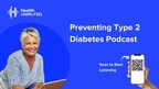 Mission Based Media Launches New Preventing Type 2 Diabetes Podcast, the Latest Podcast Miniseries by Health Unmuted™