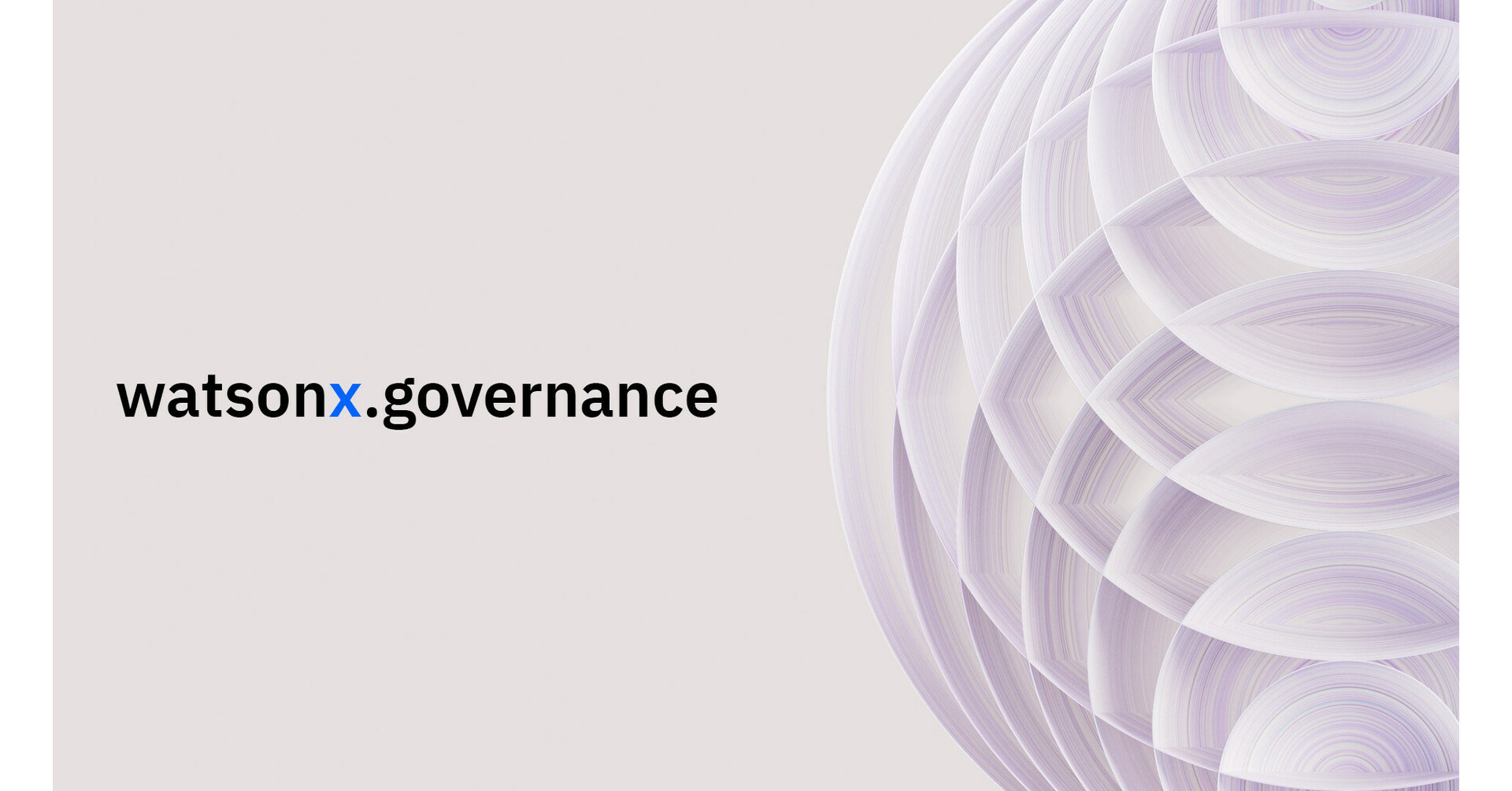 IBM Unveils watsonx.governance to Help Businesses & Governments Govern and  Build Trust in Generative AI