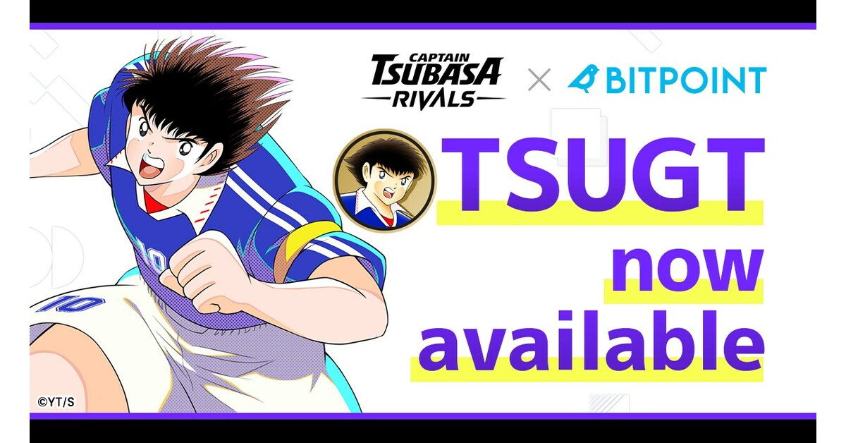 "Captain Tsubasa RIVALS" 3 game token "TSUGT" is now listed on SBI Group's "BITPOINT
