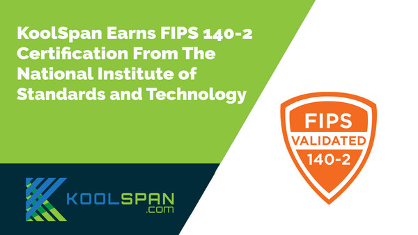 KoolSpan Earns FIPS 140-2 Certification from the National Institute of Standards and Technology