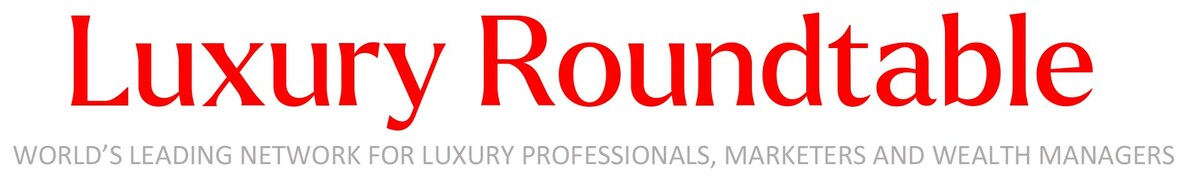 Mickey Alam Khan launches Luxury Roundtable, a global member network and luxury program for luxury professionals, luxury marketers and wealth managers - Vimarsana News