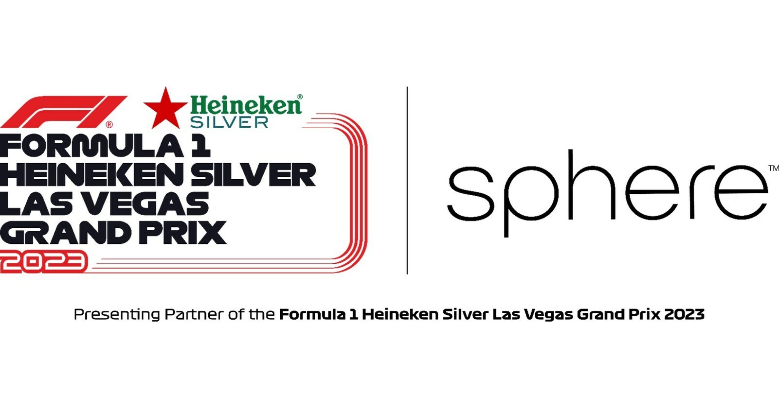 Sphere And Formula 1 Heineken Silver Las Vegas Grand Prix Announce