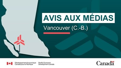 Le gouvernement du Canada annoncera un soutien au profit d'entreprises de technologies novatrices de Vancouver (Groupe CNW/Dveloppement conomique Canada pour le Pacifique)