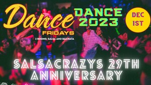 Celebrate 29 Years of Salsa Dance, Rhythm and Passion: SalsaCrazy's Anniversary Gala at Dance Fridays, December 1st, 2023