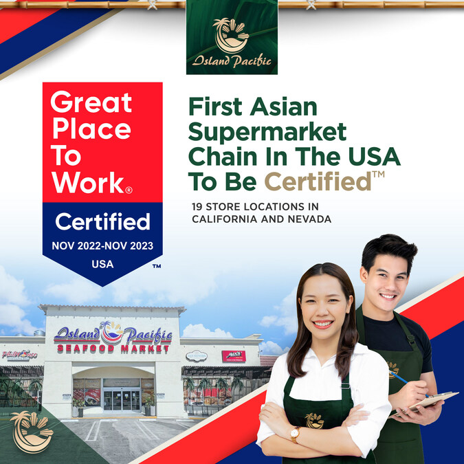 Island Pacific Supermarket Recognized as One of Fortune Magazine's "Top 20 Best Large Workplaces in Retail" - Vimarsana News
