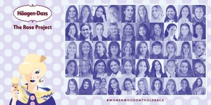 HÄAGEN-DAZS ROSE PROJECT 公佈 #WOMENWHODONTHOLDBACK 50 強提名名單及全球女性評審團