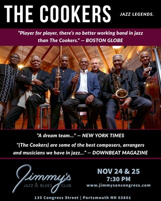 Legendary Jazz Supergroup THE COOKERS perform at Jimmy's Jazz & Blues Club on Friday & Saturday November 24 and 25 at 7:30 P.M. Tickets available at Ticketmaster.com and www.jimmysoncongress.com.