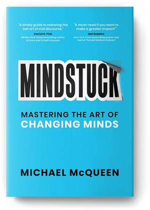 Award-Winning Change Strategist and Bestselling Author Publishes Groundbreaking Guide for Mastering the Art of Persuasion &amp; Changing Stubborn Minds