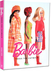 For All The Guys Who Never Know Quite What To Get The Women In Their Lives - "Barbie Takes The Catwalk": The Ultimate Gift for Barbie Enthusiasts, Now Available!