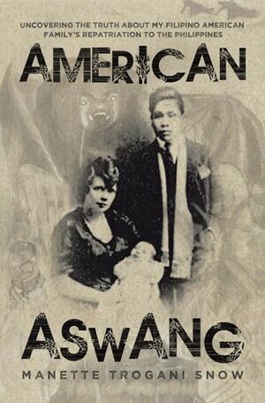 Manette Trogani Snow announces the release of 'American Aswang'