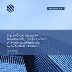 SKYTALE GROUP SERVES AS EXCLUSIVE FINANCIAL ADVISOR TO THE LASER CENTER OF MARIN