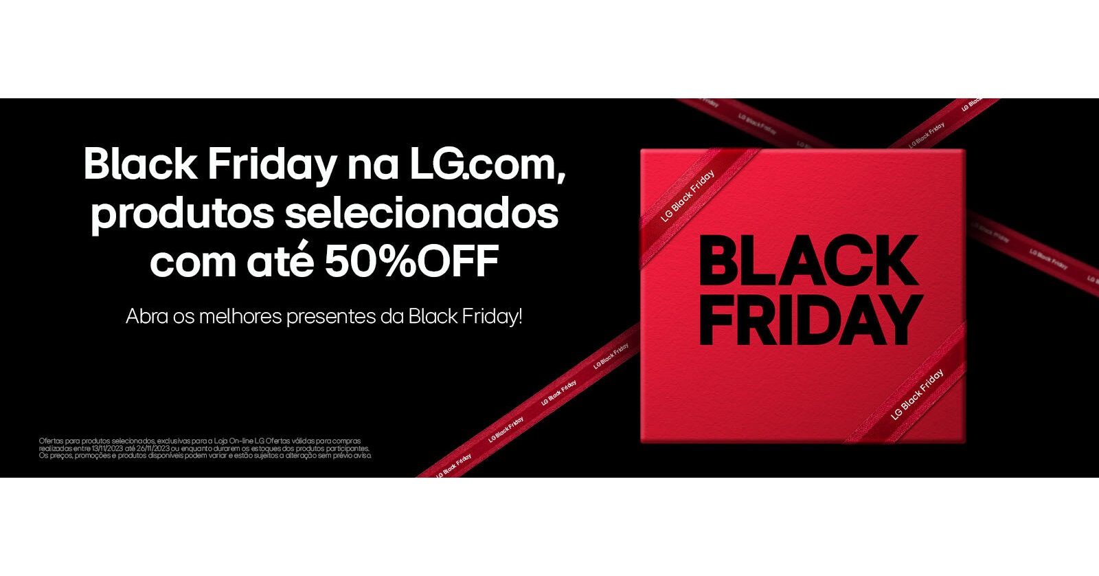 Confira ofertas que S&oacute; a LG Tem para a Black Friday