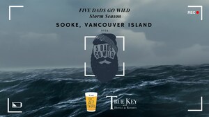 The 5 Dads Go Wild to Visit Sooke, BC for Storm Season