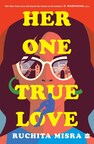 HarperCollins India presents HER ONE TRUE LOVE by RUCHITA MISRA -- A heartfelt love story that will take you on an emotional journey