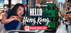 Trip.com says Hello Hong Kong with campaign expansion to four Southeast Asian countries