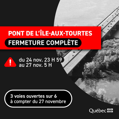 Pont de l'Île-aux-Tourtes, 24 au 27 novembre (Groupe CNW/Ministère des Transports et de la Mobilité durable)