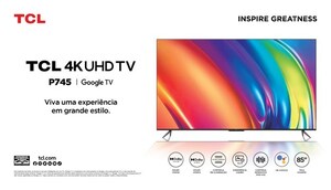 Chega ao mercado brasileiro modelo P745 de 85 polegadas da TCL