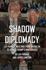 Lev Parnas Unveils Explosive Memoir, SHADOW DIPLOMACY, in Highly Anticipated Black Friday Book Launch