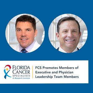 Florida Cancer Specialists &amp; Research Institute Promotes Members of Executive and Physician Leadership