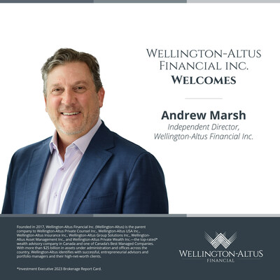 Industry Veteran Andrew Marsh Joins Wellington-Altus Board of Directors. (CNW Group/Wellington-Altus Financial Inc.)